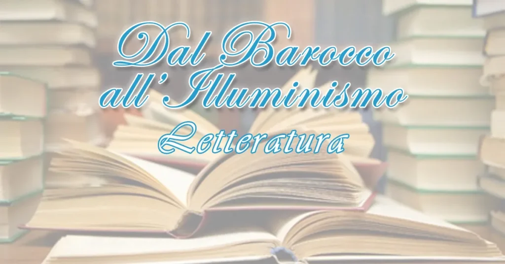 Letteratura Italiana: Dal Barocco all'illuminismo